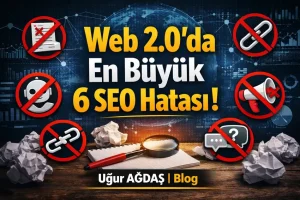 Web 2.0’nin Gizemli Gücü: Dijital Çağda SEO İçin Vazgeçilmez Bir Köprü
